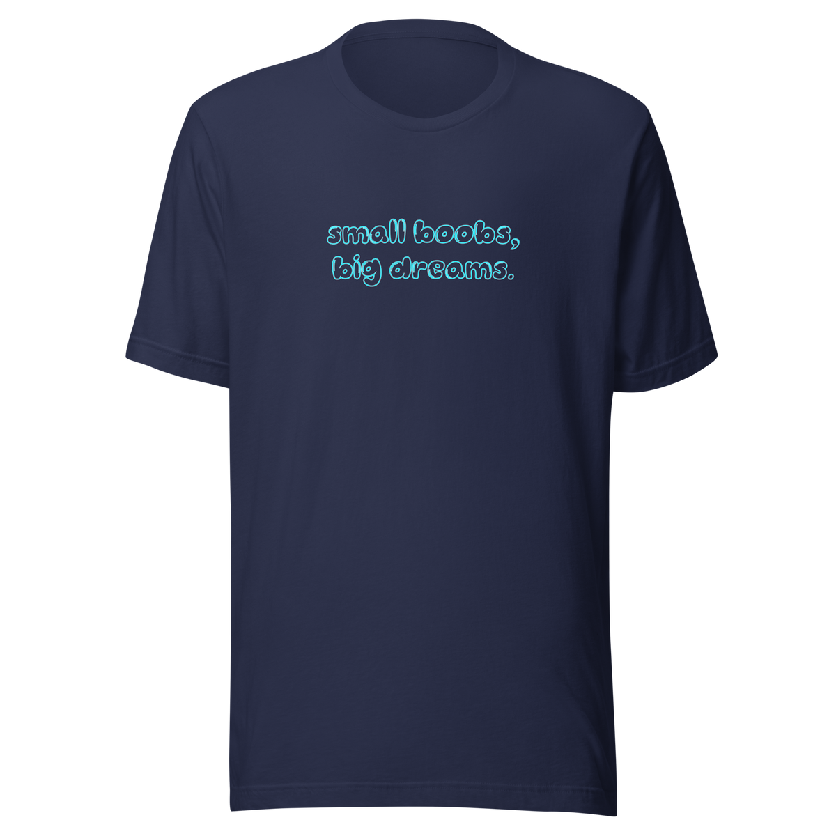 Small boobs Tee